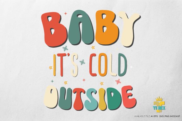 Baby It's Cold Outside Christmas Design