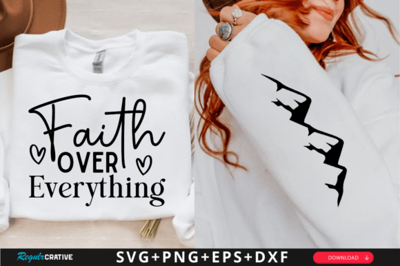 Faith Over Everything Sleeve Svg Design T-Shirt Designs