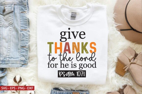 Give Thanks to the Lord SVG for T-Shirt Designs