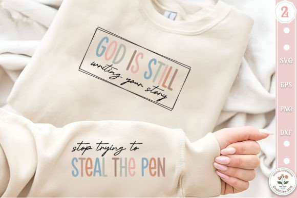 God is Still Writing Your Story SVG for T-Shirt Designs