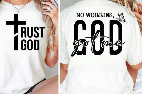 No Worries God Got Me SVG Prayer PNG T-Shirt Designs
