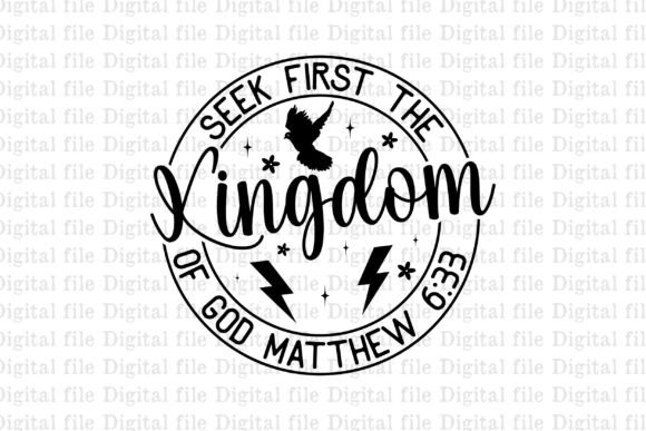 Seek First the Kingdom of God Matthew T-Shirt Designs