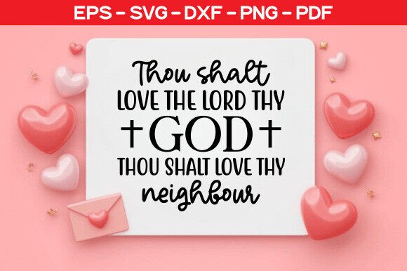 Thou Shalt Love the Lord Thy God T-Shirt Designs